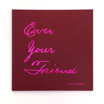 Anna Campbell, Ever your friend